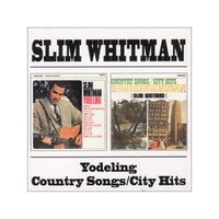 Slim Whitman - Yodeling + Country Songs - City Hits